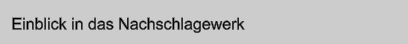 Einblick in das Nachschlagewerk
