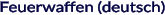 Feuerwaffen (deutsch)